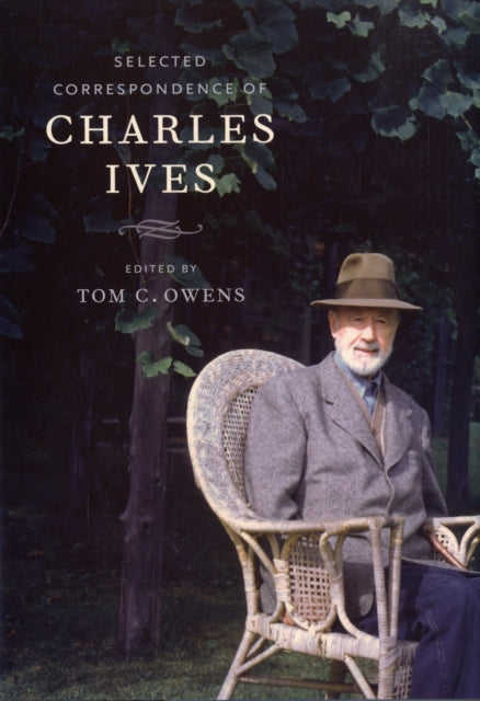 Book cover of: Selected Correspondence of Charles Ives. By: Charles Ives
