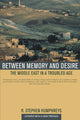 Book cover of: Between Memory and Desire