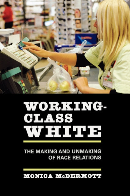 Book cover of: Working-Class White