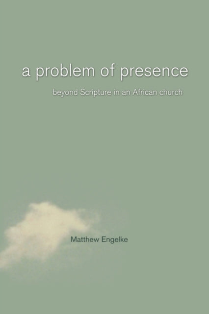 Book cover of: Problem of Presence. By: Matthew Eric Engelke, Matthew Engelke