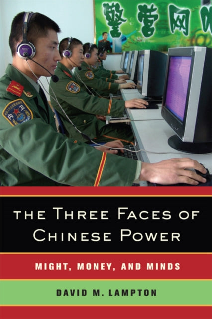 Book cover of: Three Faces of Chinese Power. By: David M. Lampton
