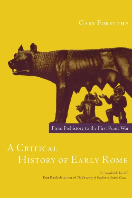 Book cover of: Critical History of Early Rome. By: Gary Forsythe