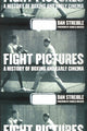 Book cover of: Fight Pictures. By: Dan Streible