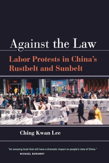 Book cover of: Against the Law. By: Ching Kwan Lee