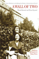 Book cover of: Wall of Two. By: Henia Karmel, Henia Karmel-Wolfe