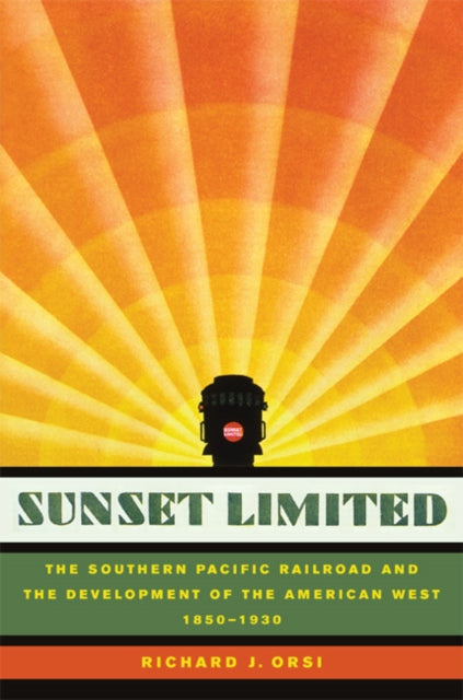 Book cover of: Sunset Limited. By: Richard J. Orsi