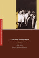 Book cover of: Lynching Photographs. By: Dora Apel