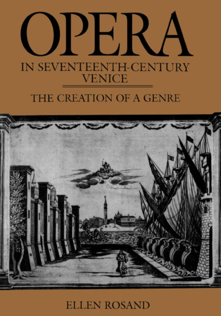 Book cover of: Opera in Seventeenth-Century Venice. By: Ellen Rosand