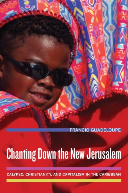 Book cover of: Chanting Down the New Jerusalem. By: Francio Guadeloupe