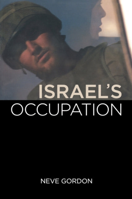 Book cover of: Israel's Occupation. By: Neve Gordon