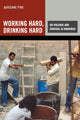 Book cover of: Working Hard, Drinking Hard. By: Adrienne Pine