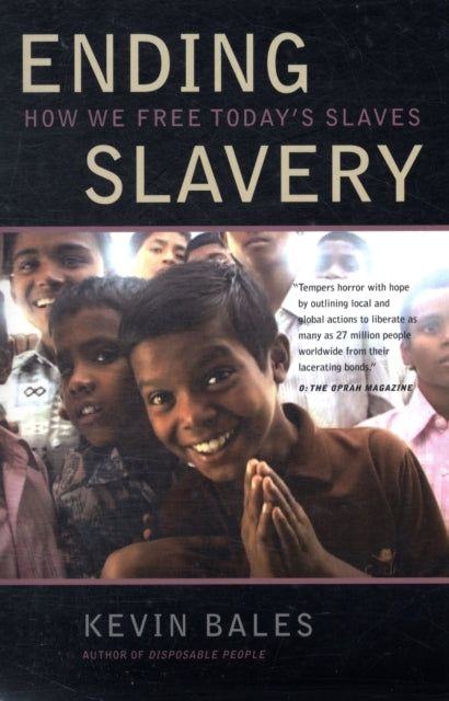 Book cover of: Ending Slavery. By: Kevin Bales