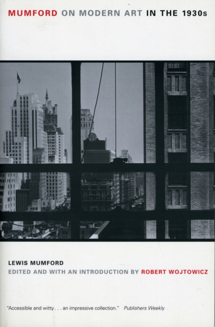 Book cover of: Mumford on Modern Art in the 1930s. By: Lewis Mumford