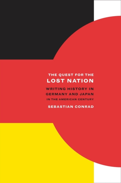 Book cover of: Quest for the Lost Nation. By: Sebastian Conrad