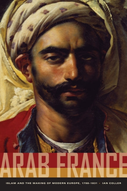 Book cover of: Arab France. By: Ian Coller