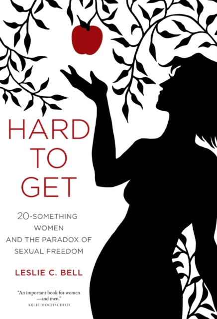Book cover of: Hard to Get. By: Leslie C. Bell