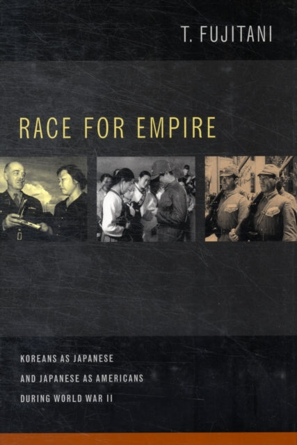 Book cover of: Race for Empire. By: Takashi Fujitani