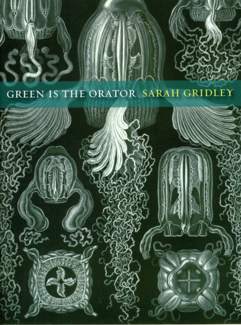Book cover of: Green is the Orator. By: Sarah Gridley