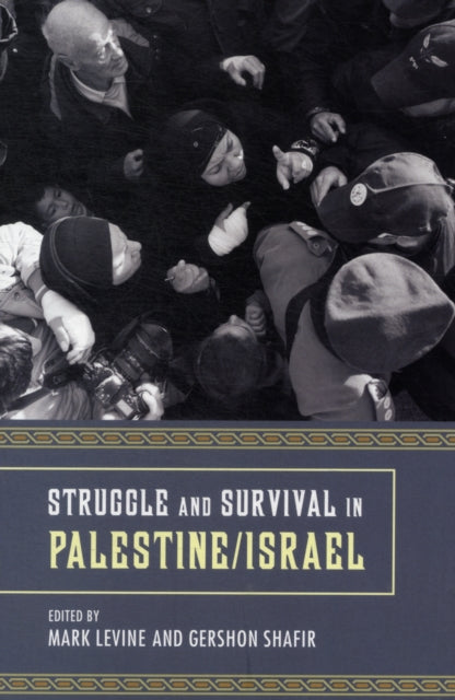 Book cover of: Struggle and Survival in Palestine/Israel. By: Mark Andrew LeVine