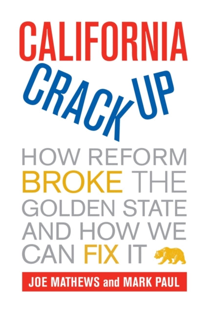 Book cover of: California Crackup. By: Joe Mathews