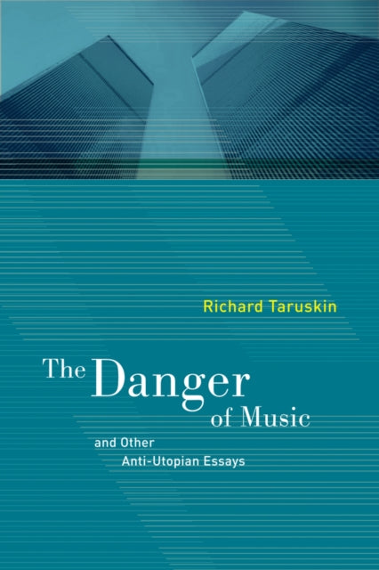 Book cover of: Danger of Music and Other Anti-Utopian Essays