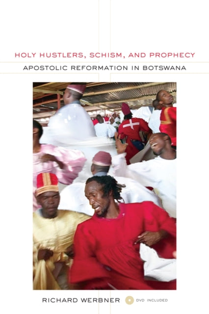 Book cover of: Holy Hustlers, Schism, and Prophecy. By: Richard P. Werbner