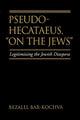 Book cover of: Pseudo Hecataeus, On the Jews