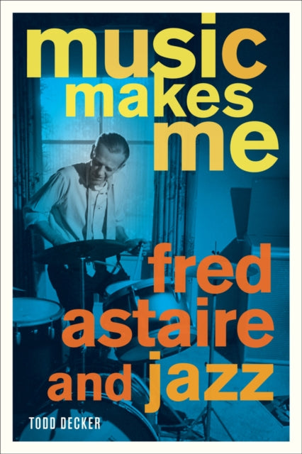Book cover of: Music Makes Me. By: Todd R. Decker