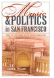 Book cover of: Music and Politics in San Francisco. By: Leta E. Miller
