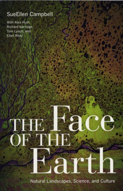 Book cover of: Face of the Earth. By: SueEllen Campbell