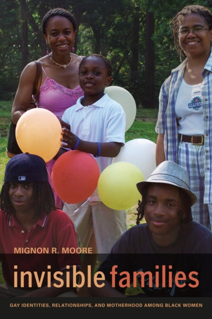 Book cover of: Invisible Families. By: Mignon R. Moore