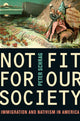 Book cover of: Not Fit for Our Society. By: Peter Schrag