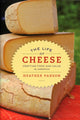 Book cover of: Life of Cheese. By: Heather Paxson