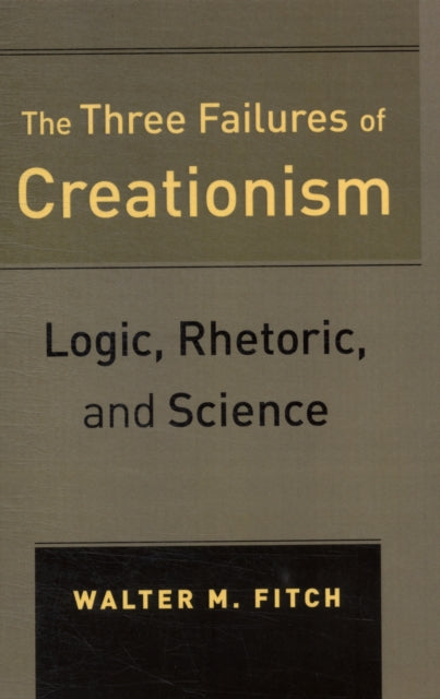 Book cover of: Three Failures of Creationism
