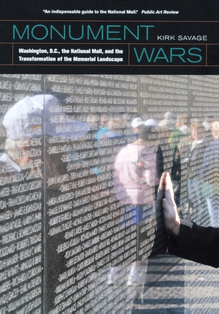 Book cover of: Monument Wars. By: Kirk Savage