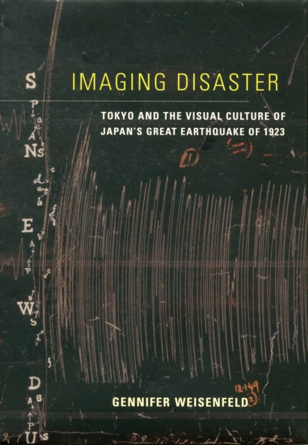 Book cover of: Imaging Disaster. By: Gennifer S. Weisenfeld