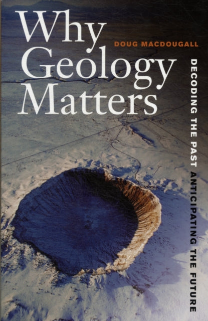 Book cover of: Why Geology Matters