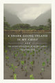 Book cover of: Shark Going Inland Is My Chief. By: Patrick Vinton Kirch