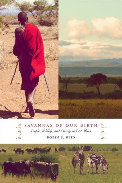 Book cover of: Savannas of Our Birth. By: Robin Spencer Reid