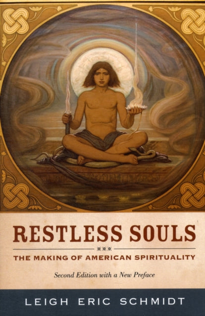 Book cover of: Restless Souls. By: Leigh Eric Schmidt