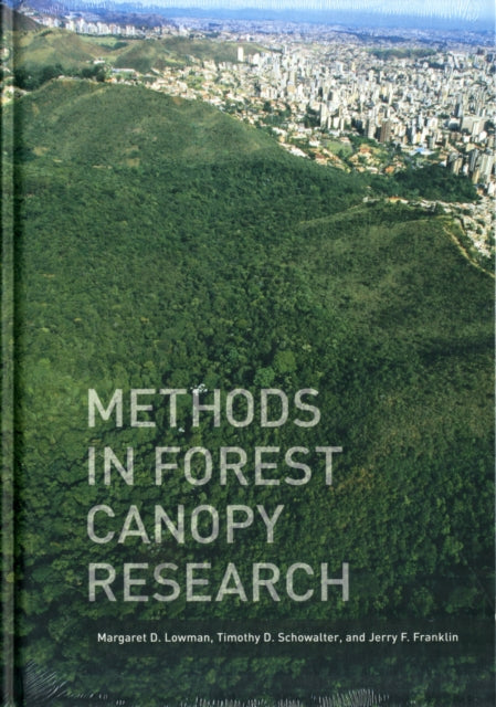 Book cover of: Methods in Forest Canopy Research. By: Margaret Lowman