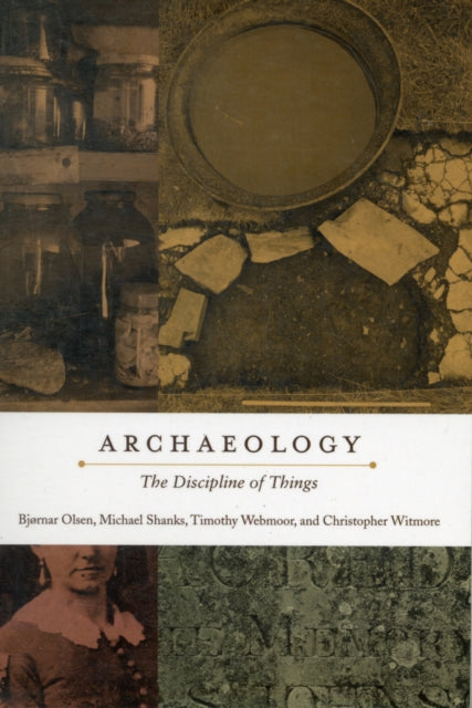 Book cover of: Archaeology. By: Bjørnar Olsen