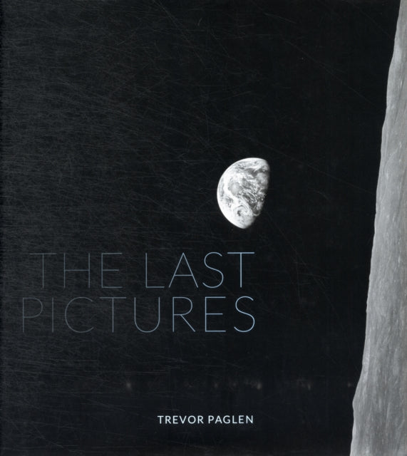 Book cover of: Last Pictures. By: Trevor Paglen