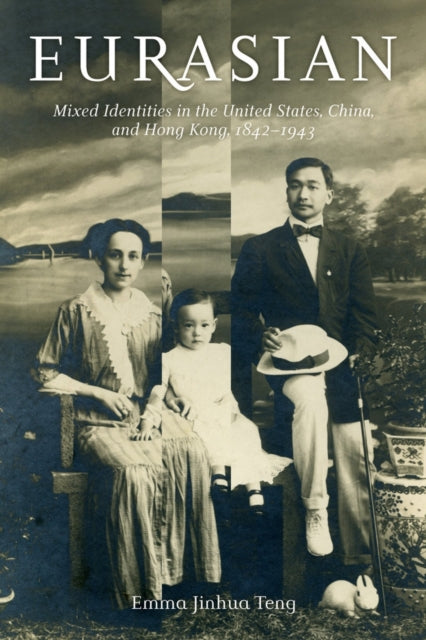 Book cover of: Eurasian. By: Emma Jinhua Teng