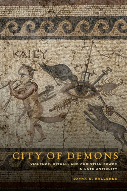 Book cover of: City of Demons. By: Dayna S. Kalleres