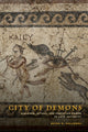 Book cover of: City of Demons. By: Dayna S. Kalleres