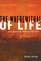 Book cover of: Wherewithal of Life