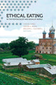 Book cover of: Ethical Eating in the Postsocialist and Socialist World