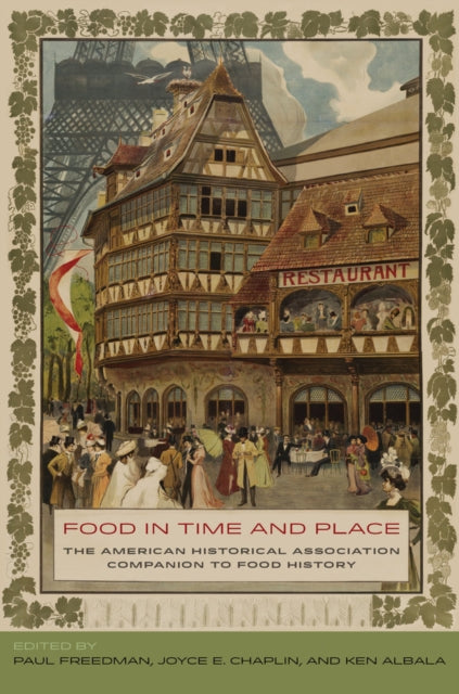 Book cover of: Food in Time and Place. By: Paul Freedman