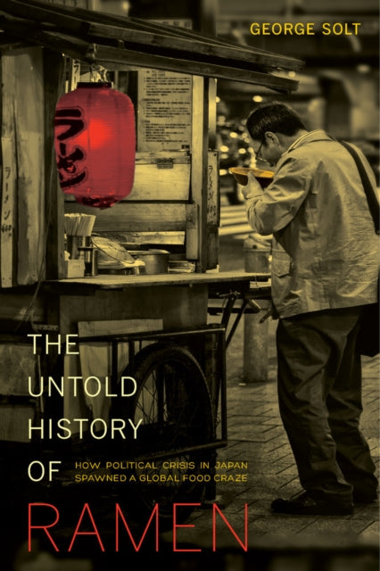 Book cover of: Untold History of Ramen